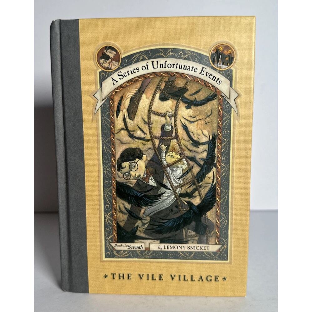 The Vile Village A Series of Unfortunate Events #7 Lemony Snicket 1st Edition